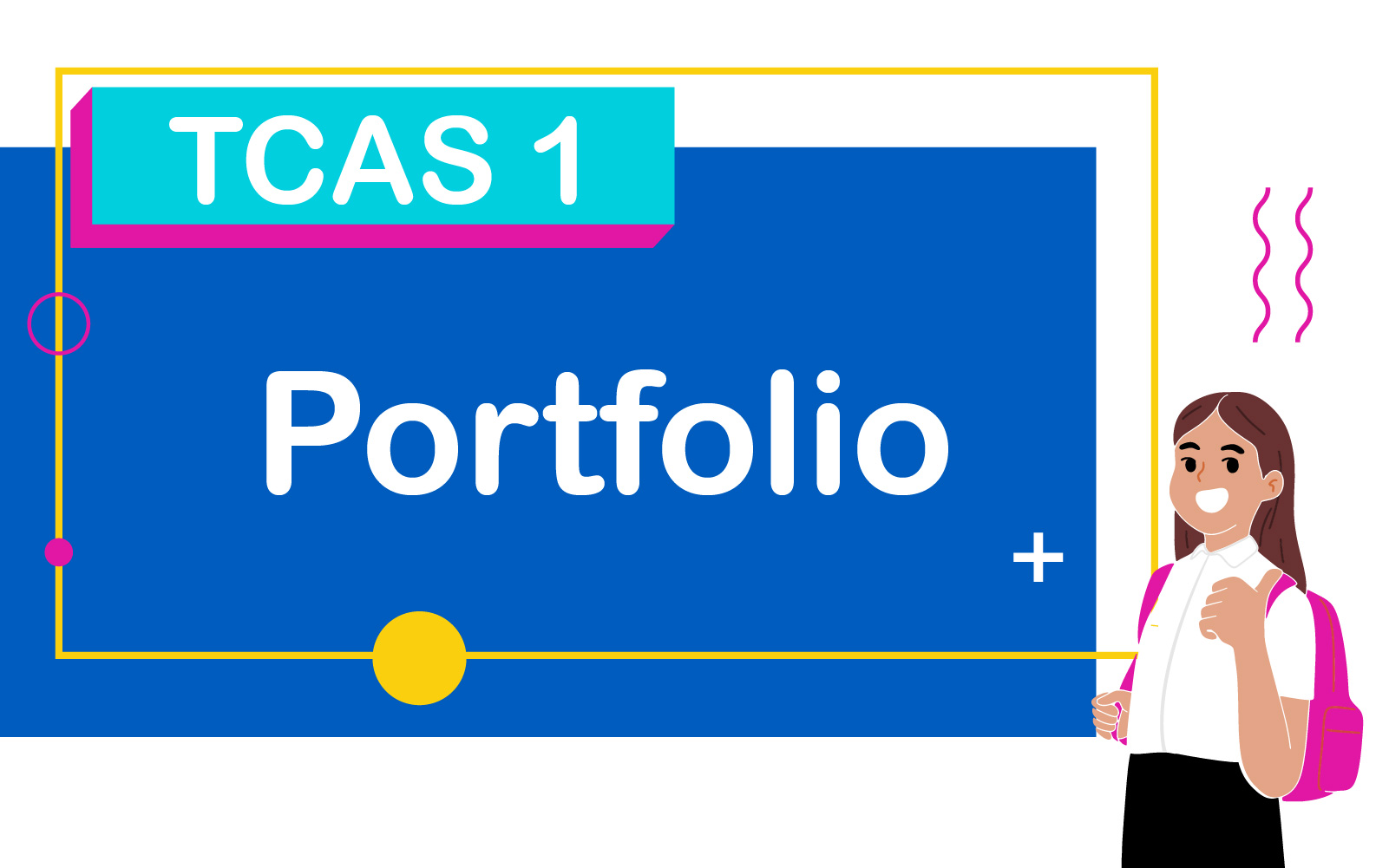 TCAS Round 1 Portfolio Academic Year 2025